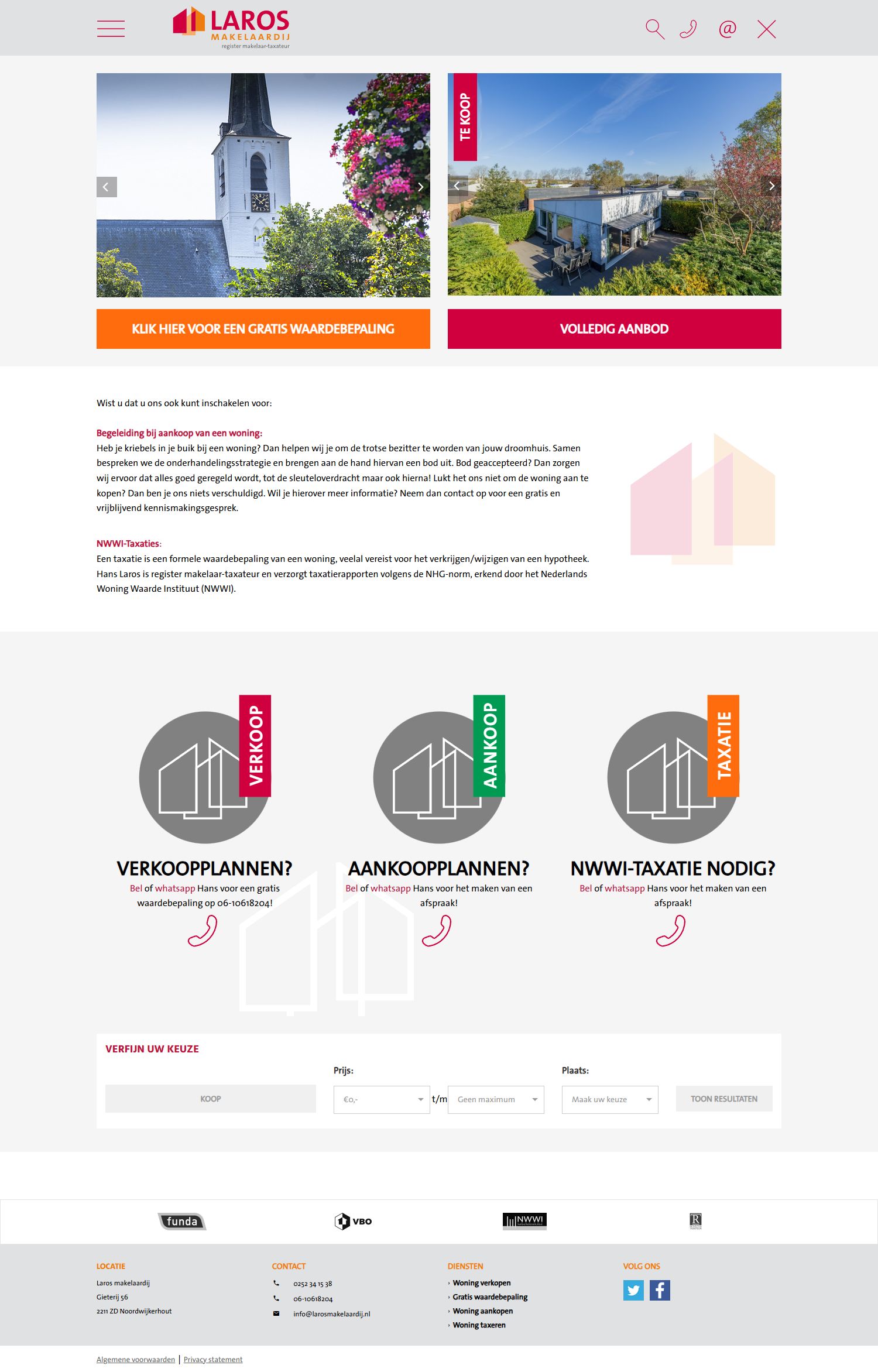 Photo of the office of Laros Makelaardij